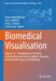 Biomedical Visualisation: Volume 15 ‒ Visualisation in Teaching of Biomedical and Clinical Subjects: Anatomy, Advanced Microscopy and Radiology by Eiman Abdel Meguid