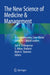 The New Science of Medicine & Management: A Comprehensive, Case-Based Guide for Clinical Leaders by Jon A. Chilingerian