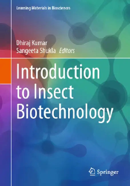 Introduction to Insect Biotechnology by Dhiraj Kumar