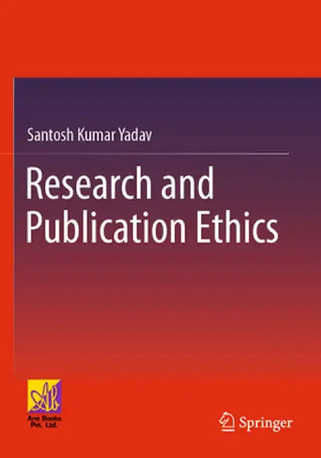 Research and Publication Ethics by Santosh Kumar Yadav