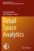 Retail Space Analytics by Ahmed Ghoniem