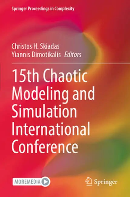 15th Chaotic Modeling and Simulation International Conference by Christos H. Skiadas