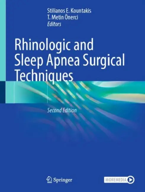 Rhinologic and Sleep Apnea Surgical Techniques by Stilianos E. Kountakis