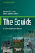 The Equids: A Suite of Splendid Species by Herbert H. T. Prins