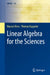 Linear Algebra for the Sciences by Manuel Benz