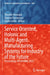 Service Oriented, Holonic and Multi-Agent Manufacturing Systems for Industry of the Future: Proceedings of Sohoma 2022 by Theodor Borangiu