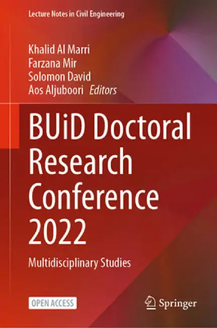 Buid Doctoral Research Conference 2022: Multidisciplinary Studies by Khalid Al Marri