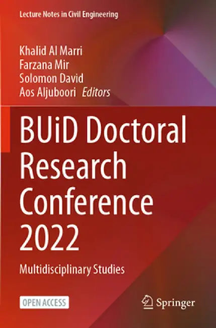 Buid Doctoral Research Conference 2022: Multidisciplinary Studies by Khalid Al Marri