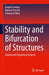 Stability and Bifurcation of Structures: Statical and Dynamical Systems by Luongo