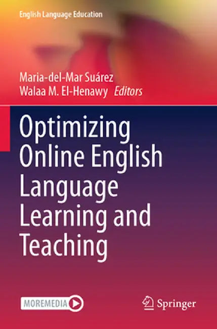 Optimizing Online English Language Learning and Teaching by Maria-Del-Mar Suárez