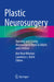 Plastic Neurosurgery: Opening and Closing Neurosurgical Doors in Adults and Children by Ken Rose Winston