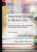American Gitanos in Mexico City: Transnationalism, Cultural Identity and Economic Environment by David Lagunas