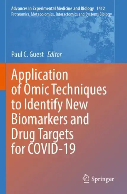 Application of Omic Techniques to Identify New Biomarkers and Drug Targets for COVID-19 by Paul C. Guest