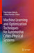 Machine Learning and Optimization Techniques for Automotive Cyber-Physical Systems by Vipin Kumar Kukkala