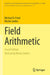 Field Arithmetic by Michael D. Fried
