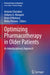 Optimizing Pharmacotherapy in Older Patients: An Interdisciplinary Approach by Antonio Cherubini