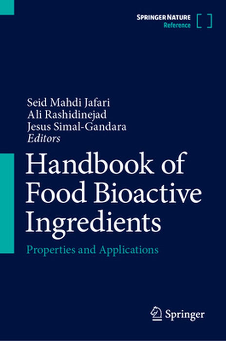 Handbook of Food Bioactive Ingredients: Properties and Applications by Seid Mahdi Jafari