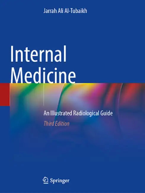 Internal Medicine: An Illustrated Radiological Guide by Jarrah Ali Al-Tubaikh