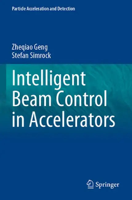 Intelligent Beam Control in Accelerators by Zheqiao Geng