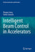 Intelligent Beam Control in Accelerators by Zheqiao Geng