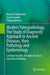 Modern Paleopathology, the Study of Diagnostic Approach to Ancient Diseases, Their Pathology and Epidemiology: Let There Be Light, the Light of Scienc by Bruce M. Rothschild