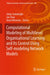 Computational Modeling of Multilevel Organisational Learning and Its Control Using Self-Modeling Network Models by Gülay Canbaloğlu