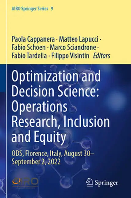 Optimization and Decision Science: Operations Research, Inclusion and Equity: Ods, Florence, Italy, August 30--September 2, 2022 by Paola Cappanera