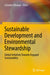 Sustainable Development and Environmental Stewardship: Global Initiatives Towards Engaged Sustainability by Satinder Dhiman