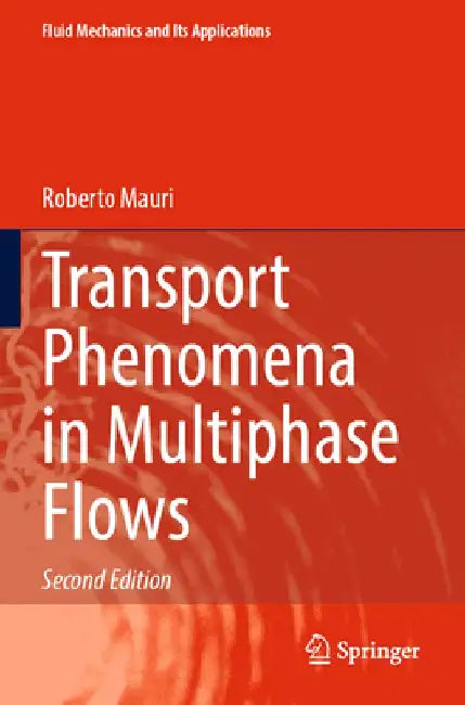 Transport Phenomena in Multiphase Flows by Roberto Mauri