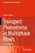 Transport Phenomena in Multiphase Flows by Roberto Mauri