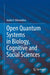 Open Quantum Systems in Biology, Cognitive and Social Sciences by Andrei Y. Khrennikov