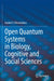 Open Quantum Systems in Biology, Cognitive and Social Sciences by Andrei Y. Khrennikov