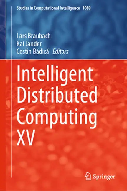 Intelligent Distributed Computing XV by Lars Braubach