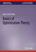 Basics of Optimization Theory by Arthur David Snider