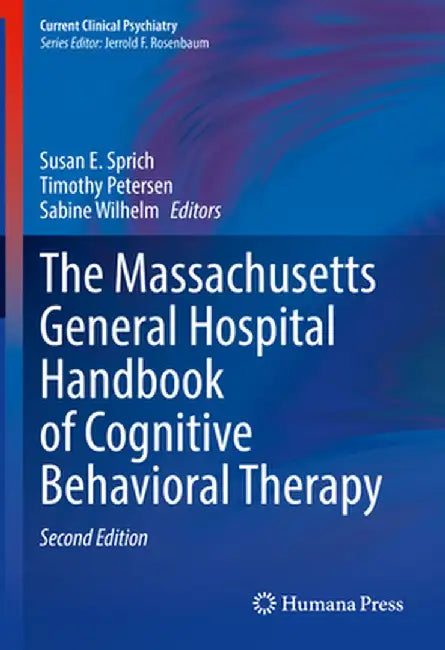 The Massachusetts General Hospital Handbook of Cognitive Behavioral Therapy by Susan E. Sprich