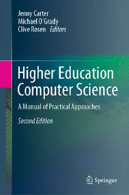 Higher Education Computer Science: A Manual of Practical Approaches by Jenny Carter