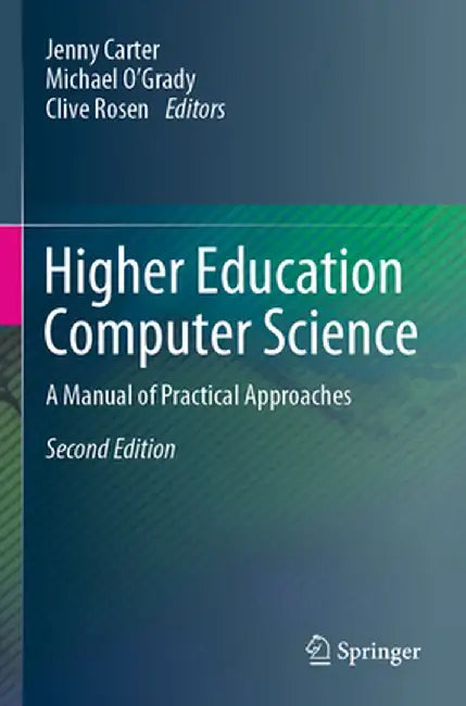 Higher Education Computer Science: A Manual of Practical Approaches by Jenny Carter
