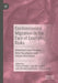 Environmental Migration in the Face of Emerging Risks: Historical Case Studies, New Paradigms and Future Directions by Thomas Walker