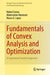 Fundamentals of Convex Analysis and Optimization: A Supremum Function Approach by Correa