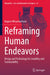 Reframing Human Endeavors: Design and Technology for Livability and Sustainability by Bagoes Wiryomartono