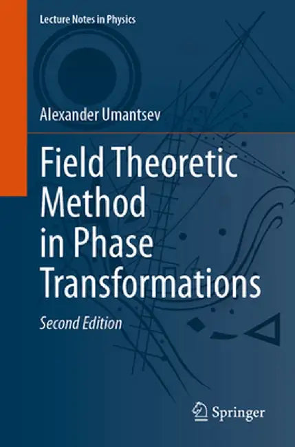 Field Theoretic Method in Phase Transformations by Alexander Umantsev