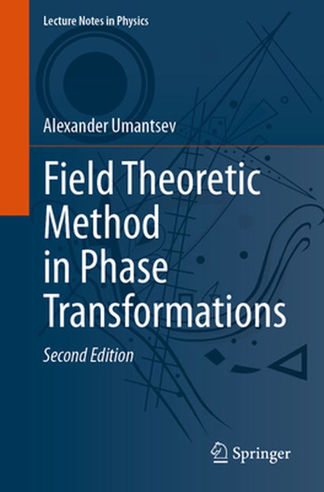 Field Theoretic Method in Phase Transformations by Alexander Umantsev