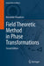 Field Theoretic Method in Phase Transformations by Alexander Umantsev
