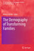 The Demography of Transforming Families by Robert Schoen