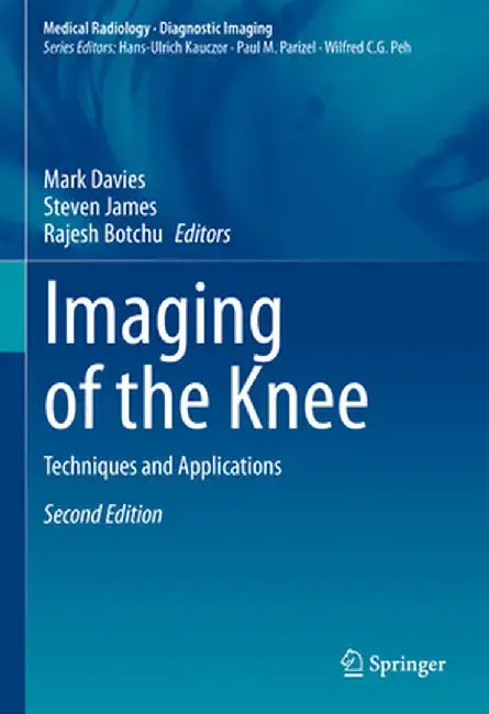 Imaging of the Knee: Techniques and Applications by Mark Davies