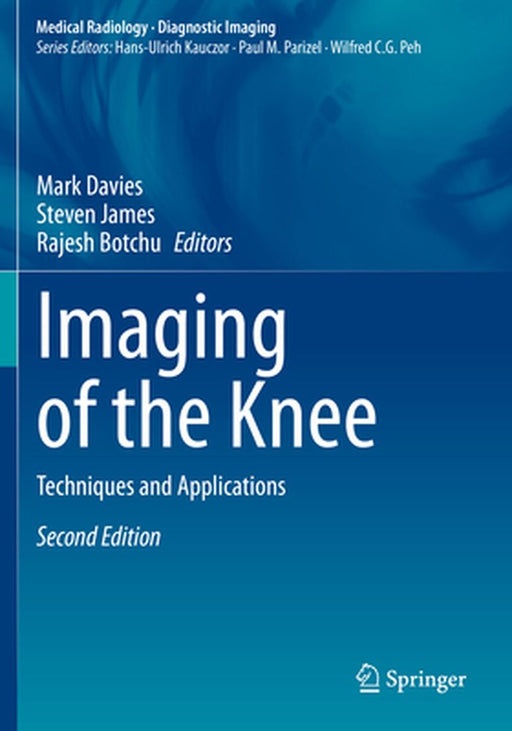 Imaging of the Knee: Techniques and Applications by Mark Davies
