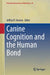 Canine Cognition and the Human Bond by Jeffrey R. Stevens