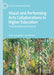 Visual and Performing Arts Collaborations in Higher Education: Transdisciplinary Practices by Julia Listengarten