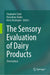 The Sensory Evaluation of Dairy Products by Clark