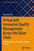 Virtual and Innovative Quality Management Across the Value Chain: Industry Insights, Case Studies and Best Practices by Marc Helmold